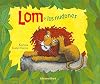 Lom y los nudones/ Lom and the Gnatters (Spanish Edition)