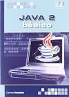 Java 2. Básico. (Spanish Edition)