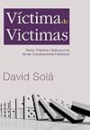 Víctima de victimas teoría, práctica y aplicaciones de las Constelaciones Familiares