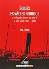 Buques españoles hundidos o naufragados durante los años de la Gran Guerra (1914-1918)