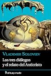 Los Tres Dialogos Y El Relato Del Anticristo