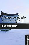 Tiempo prestado : noticias de un país lejano
