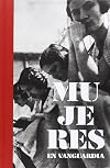 Mujeres en vanguardia : la Residencia de Señoritas en su centenario (1915-1936)