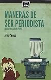 Maneras de ser periodista