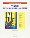 Tintín. Divertimento de escritores