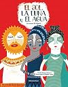 El Sol, la Luna y el Agua (Spanish Edition)