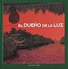 El due de la luz : cuento warao