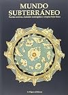 MUNDO SUBTERRANEO:PUERTAS SECRETAS,CIUDADES SUMERGIDAS