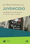 Juvenicidio: Ayotzinapa y las vidas precarias en América Latina y España (Spanish Edition)