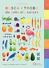 Busca i troba de tots els colors: Aprèn a comptar amb la natura (Catalan Edition)
