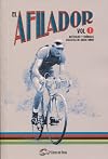 El afilador. Volumen 1, artículos y crónicas ciclistas de gran fondo