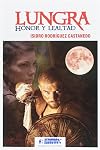 Lungra. Honor y lealtad