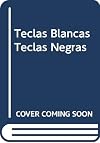 Teclas blancas, teclas negras