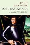 Los Trast&aacute;mara : el primer linaje de poder pol&iacute;tico en Espa&ntilde;a