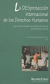 LA DESPROTECCIÓN INTERNACIONAL DE LOS DERECHOS HUMANOS: A la luz del 50 aniversario de la Declaración Universal de los Derechos Humanos (Collectanea) (Spanish Edition)