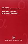 Identidades lingüísticas en la España autonómica : actas de las Jornadas Hispánicas 1997 de la Sociedad Suiza de Estudios Hispánicos