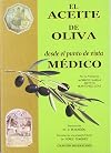El aceite de oliva desde el punto de vista Médico