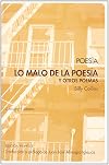 lo malo de la poesía : y otros poemas