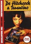 De Hitchcock a Tarantino / From Hitchcock to Tarantino: Enciclopedia De 'Neo Noir' Norteamericano / North American 'Neo Noir' Encyclopedia (Spanish Edition)