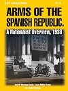 ARMS OF THE SPANISH REPUBLIC: A Nationalist Overview, 1938 (Afv Collection)