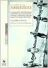 La vuelta a la naturaleza : el pensamiento naturista hispano (1890-2000): naturismo libertario, trofología, vegetarinismo naturista, --