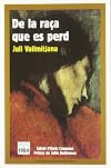 De la raça que es perd