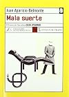 Mala suerte