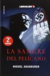 La sangre del Pelícano - 3ª edición
