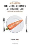 Los mitos actuales al descubierto