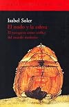 El Nudo y La Esfera: El Navegante Como Artifice del Mundo Moderno (El Acantilado) (Spanish Edition)