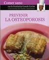 Prevenir la Osteoporosis (Comer Sano) (Spanish Edition)