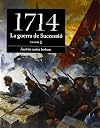 1714 : la guerra de successió : volum 1: Àustries contra Borbons ;/ director científic de l'obra: Agustí Alcoberro ; directora científica del volum: Conxita Mollfulleda i Vinyallonga]