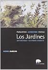 Los jardines. Paisajistas, jardineros, poetas. Vol.III: Siglos XVIII-XX