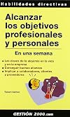 Alcanzar los objetivos profesionales y personales: En una semana