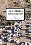 Blue Monday: Stories of Absurd Realities and Natural Philosophies