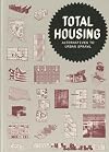 Total Housing: Alternatives to Urban Sprawl