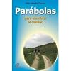 Párabolas para alumbrar el camino.