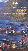 1797. Cinco días de julio (Spanish Edition)
