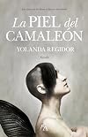 La piel del camaleón: Las almas de los héroes se buscan sin saberlo (Narrativa) (Spanish Edition)