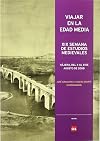 Viajar en la Edad Media : XIX Semana de Estudios Medievales, Nájera, del 4 al 8 de agosto de 2008