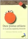 Once poetas críticos en la poesía española reciente