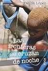 Las fronteras se cruzan de noche (InvestigaciÃ³n)