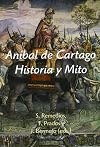 Aníbal de Cartago : historia y mito