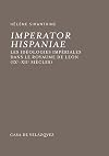 Imperator hispaniae : les idéologies impériales dans le royaume de León (IXe-XIIe siècles)