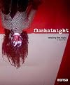 Flashatnight: Stealing the Night