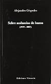 Sobre andamios de humo (1979-2007)