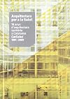 Arquitectura per a la salut : 18 anys d'arquitectura sanitària a Catalunya : CatSalut [1991-2009]