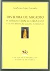 Historia de Arcadio: o tratado sobre el saber, usos y costumbres de gallos y gallinas (Narrativa) (Spanish Edition)