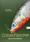 Construtores. Animais extraordinarios