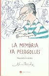 La memòria fa pessigolles